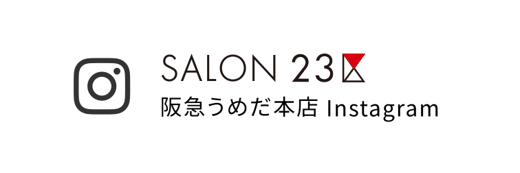 SALON23区 阪急うめだ本店 Instagram