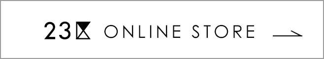 23区 ONLINE STORE