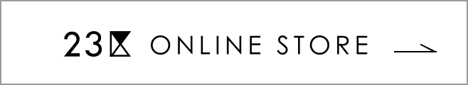 23区 ONLINE STORE