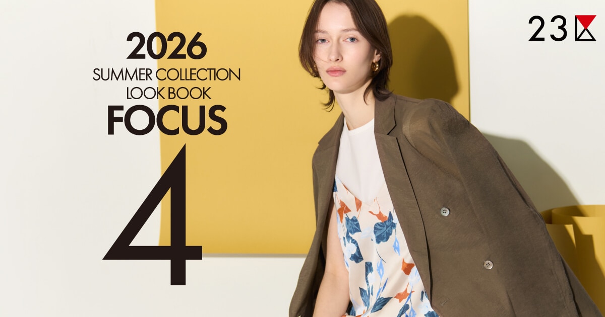 23区】2026 Summer Collection〝FOCUS〟- April