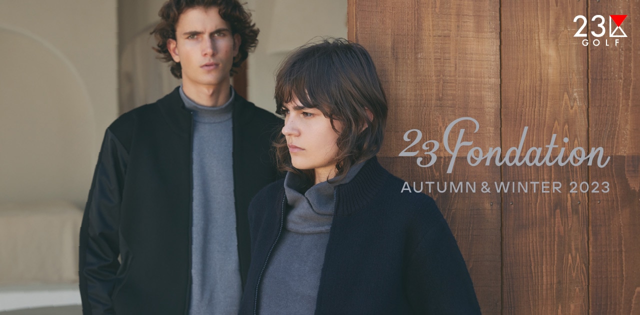 23区GOLF】23 Fondation AUTUMN & WINTER 2023 | ファッション通販