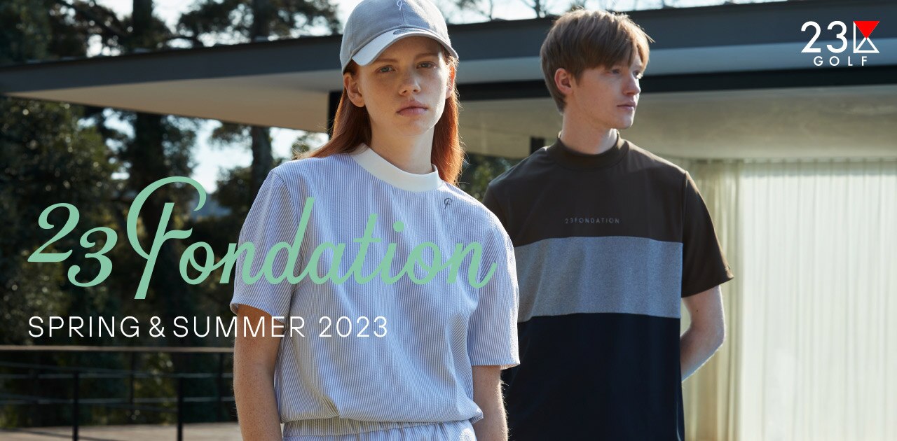 23区GOLF】23Fondation SPRING & SUMMER 2023 | ファッション通販