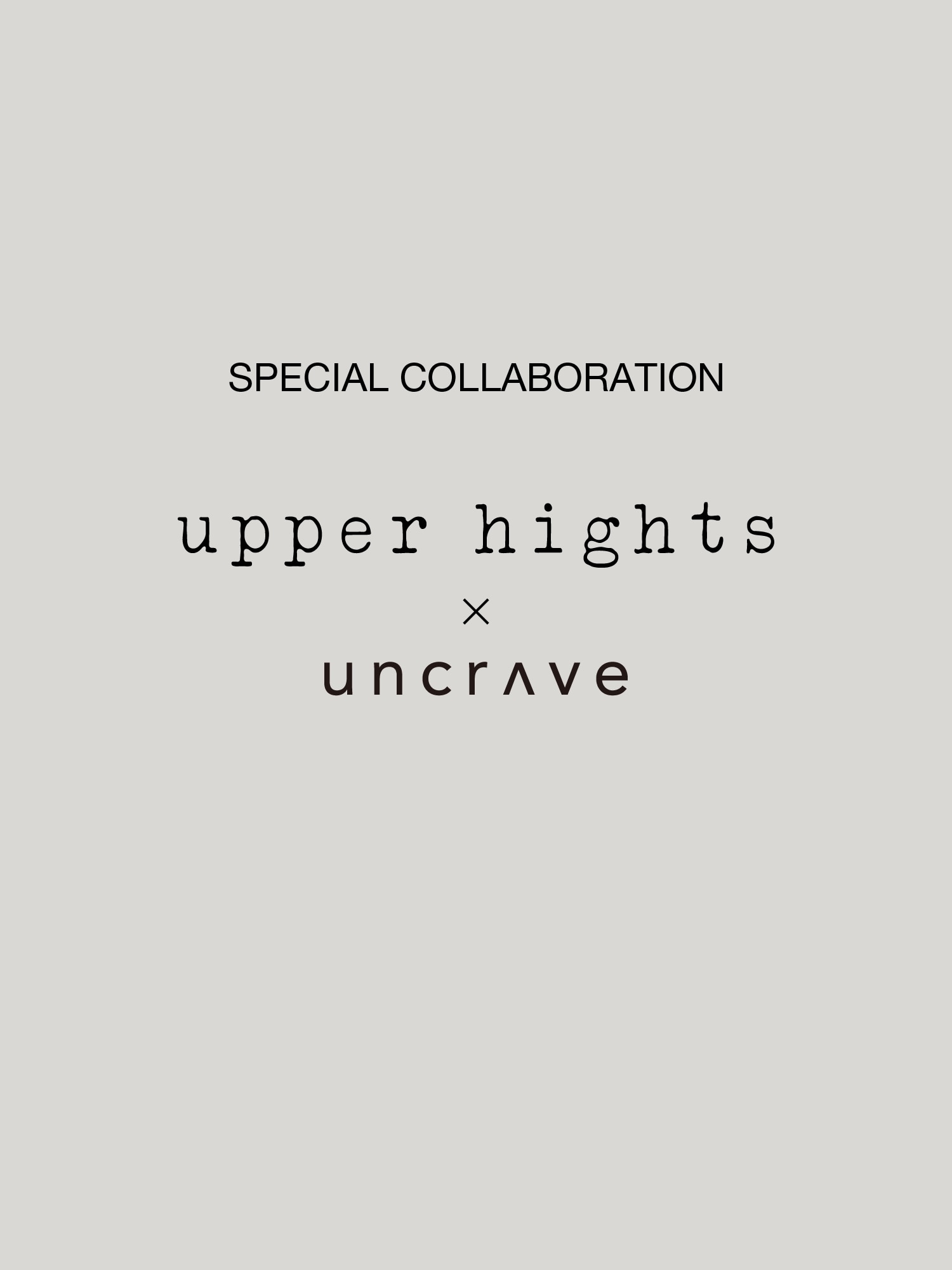 uncrave(アンクレイヴ) アッパーハイツコラボ