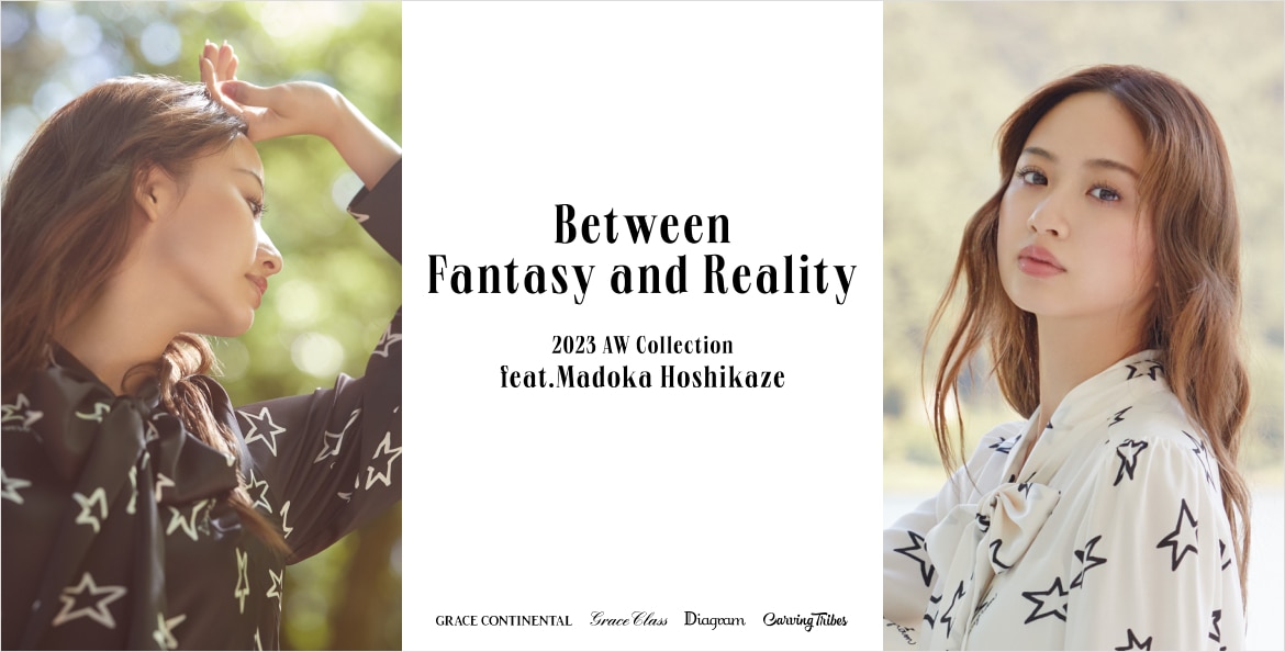 Between Fantasy and Reality -2023 AW Collection feat. Madoka 