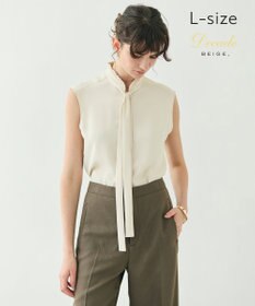 BEIGE， 【洗える・L-size】EVA / ボウタイブラウス