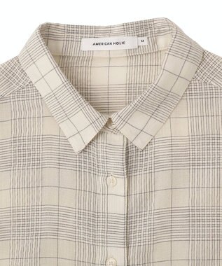 AMERICAN HOLIC シアーチェックショート丈シャツ Ivory