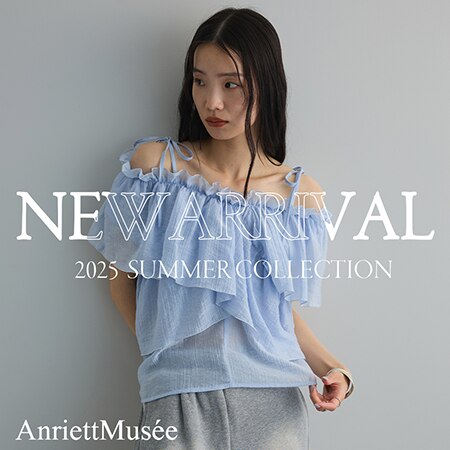 【AnriettMusee】7月4日NEW ARRIVAL