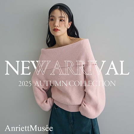 【AnriettMusee】NEW ARRIVAL