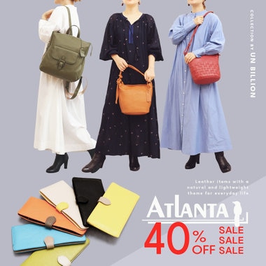 【全品40％OFF】ATLANTA / アトランタ