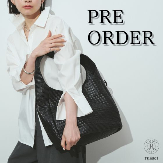 【PRE ORDER】夏の装いを格上げする新作バッグ