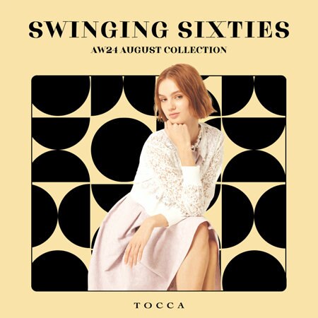 AW24 August Collection"SWINGING SIXTIES"
