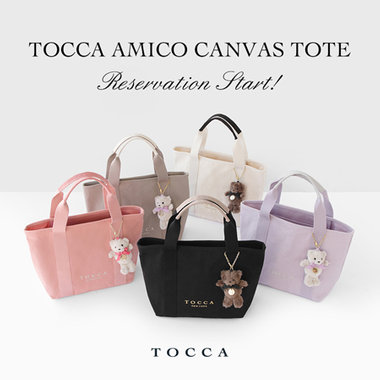 TOCCA AMICO CANVAS TOTE 予約スタート！