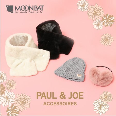 PAUL ＆ JOE 秋冬あったかファー小物Selection