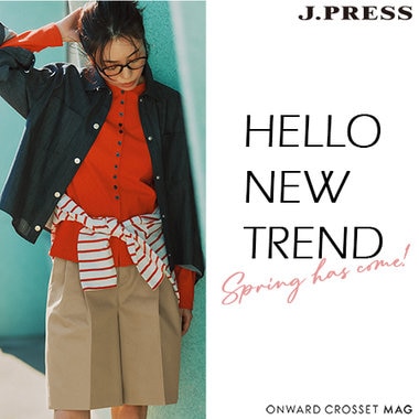 【ONWARD CROSSET MAG】HELLO NEW TREND