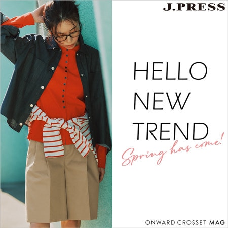 【ONWARD CROSSET MAG】HELLO NEW TREND