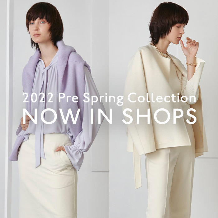 2022 PRE SPRING COLLECTION -店頭入荷-