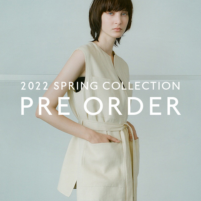 2022 Spring Collection -新作アイテムご予約開始-