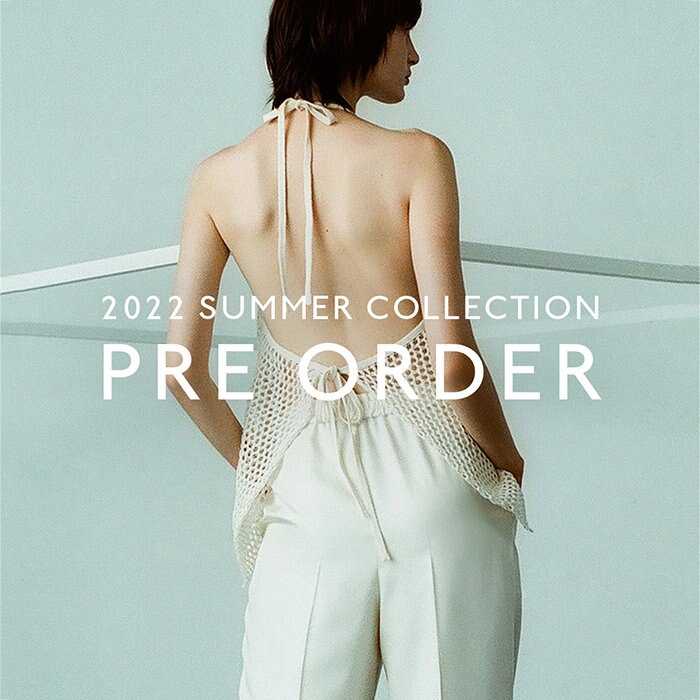 2022 SUMMER COLLECTION -新作アイテムご予約開始-
