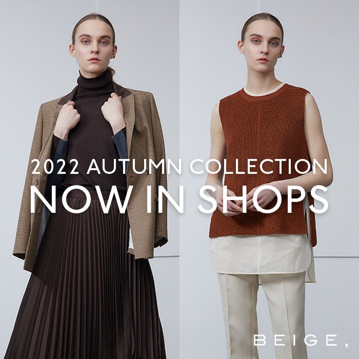 2022 AUTUMN COLLECTION -店頭入荷-