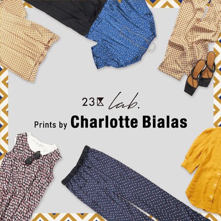 【23区 lab.】Prints by Charlotte Bialasシリーズ販売開始！