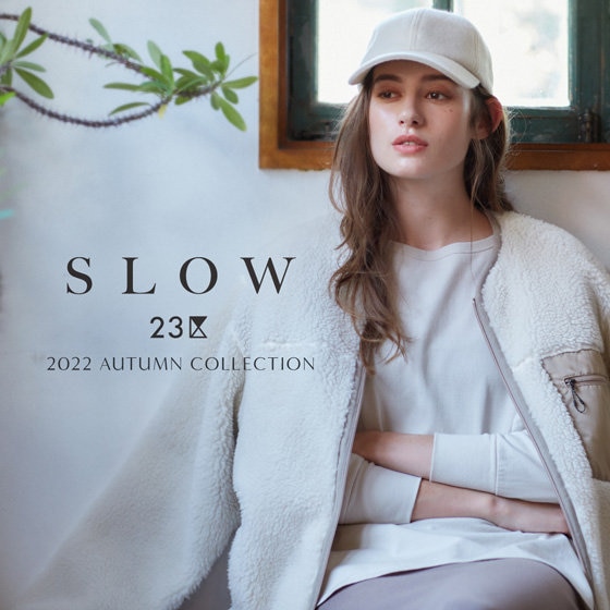 SLOW 23区】2022 AUTUMN COLLECTION | ONWARD CROSSET | ファッション