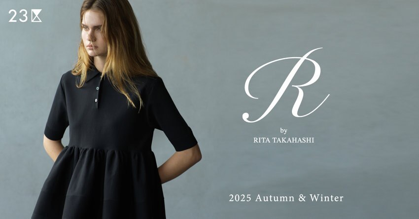 【23区】R By RITA TAKAHASHI 2025 Autumn &amp; Winter Collection 掲載商品一覧