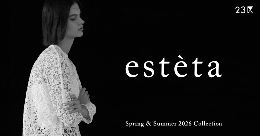 【23区】estèta Spring &amp; Summer 2026 Collection 掲載商品一覧