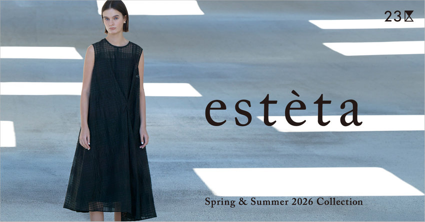 【23区】estèta Spring &amp; Summer 2026 Collection 掲載商品一覧