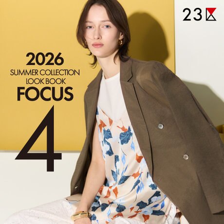 特集】2026 SUMMER COLLECTION LOOK BOOK〝FOCUS〟- APRIL | ONWARD