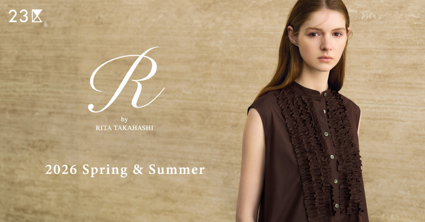 【23区】R By RITA TAKAHASHI 2026 Spring &amp; Summer Collection 掲載商品一覧