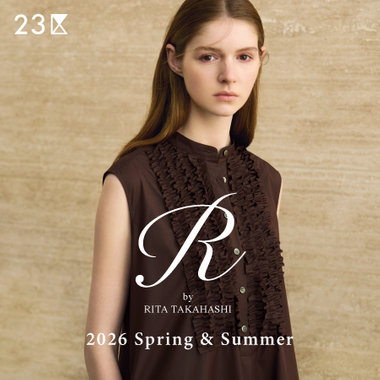 【特集】R By RITA TAKAHASHI 2026 Spring ＆ Summer Collection