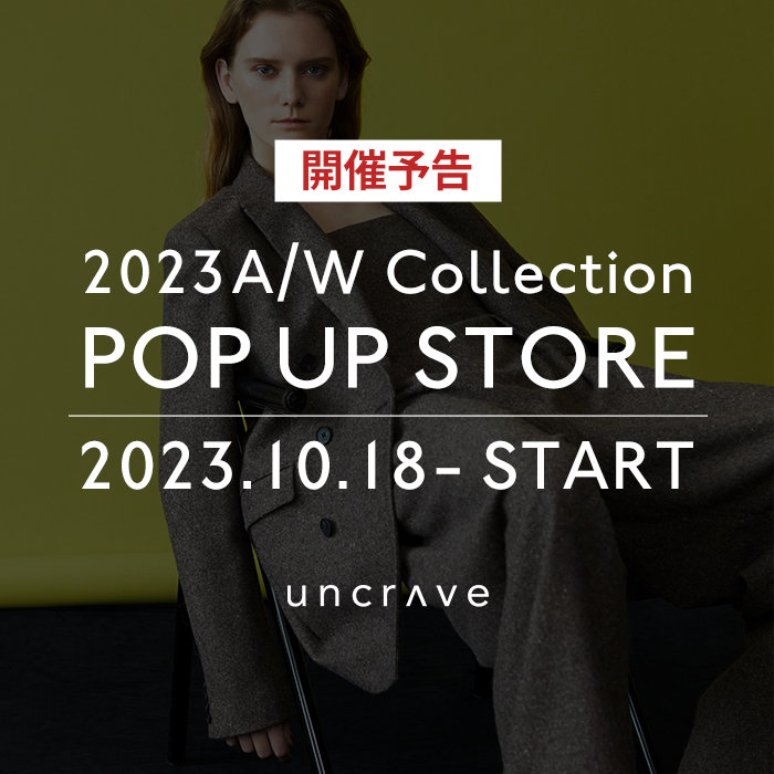 【開催予告】2023A/W POP UP STORE
