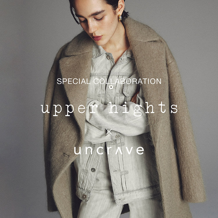 uncrave】upper hights × uncrave special collaboration | ONWARD