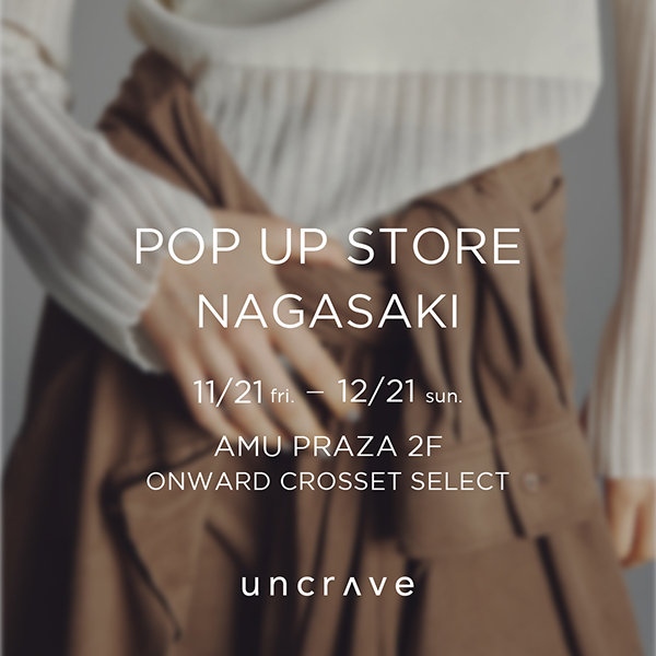 【POP UP STORE】アミュプラザ長崎 ONWARD CROSSET SELECT内にて開催決定！