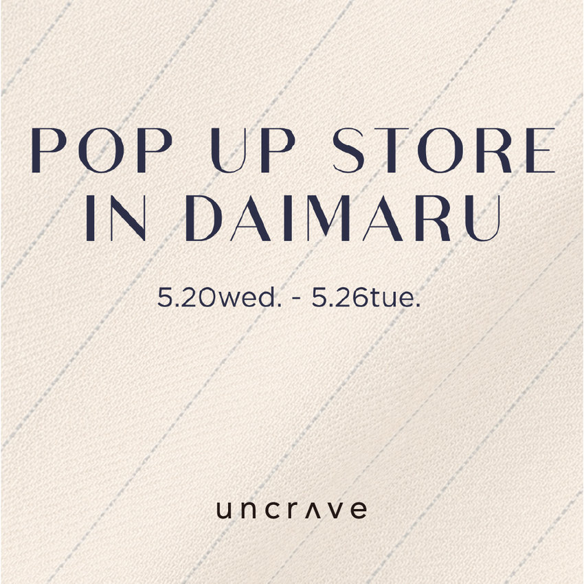 大丸東京 POP UP STORE 開催決定 日程：5/20~5/26