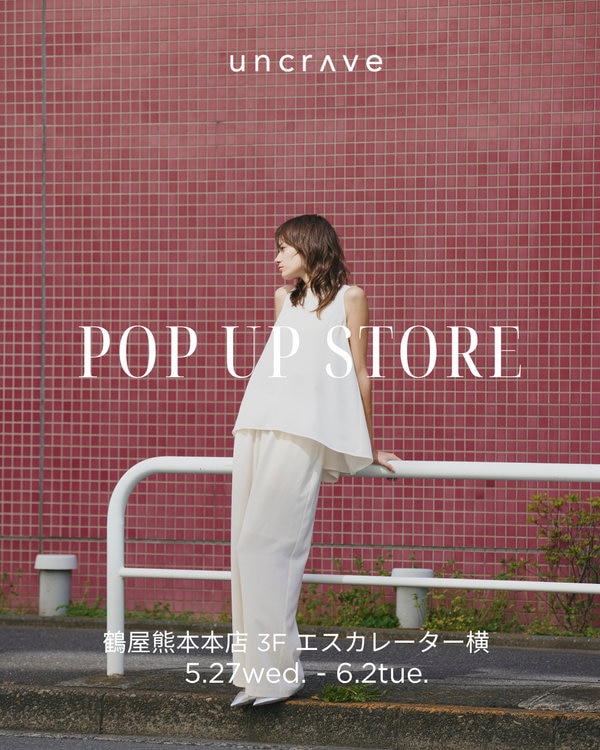 uncrave POP UP STORE IN TSURUYA