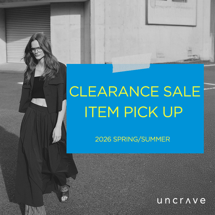 【uncrave】クリアランスセール  ITEM PICK UP