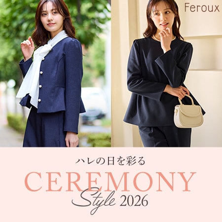 【Feroux】CEREMONY STYLE 2026