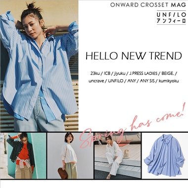 【ONWARD CROSSET MAG】HELLO NEW TREND