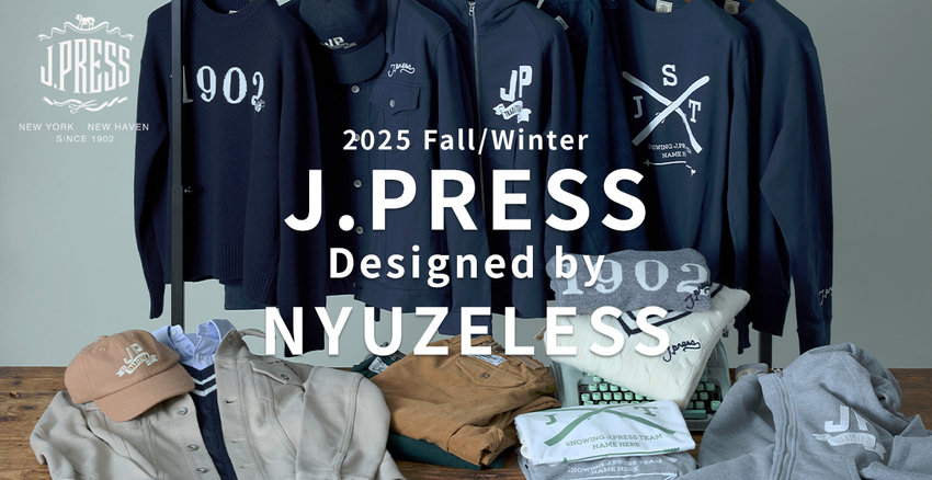■25AW J.PRESS designed by NYUZELESS