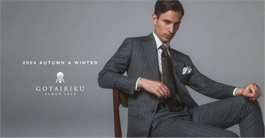【GOTAIRIKU】2024AW COLLECTION