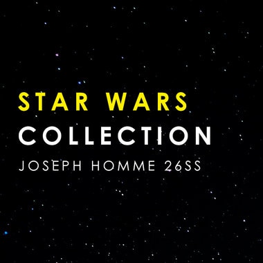 【WEB限定】【スター・ウォーズ x JOSEPH HOMME】2026SS COLLECTION　