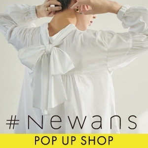 【SHOP NEWS】#Newansの期間限定ショップがオープン！