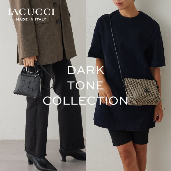 Dark Tones Collection ”シックで上品な秋冬の定番スタイル