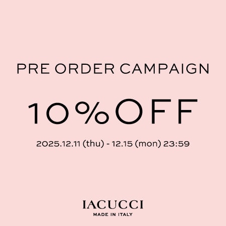 ≪予約アイテム対象 ≫本日より PRE ORDER 10%OFF CAMPAIGN