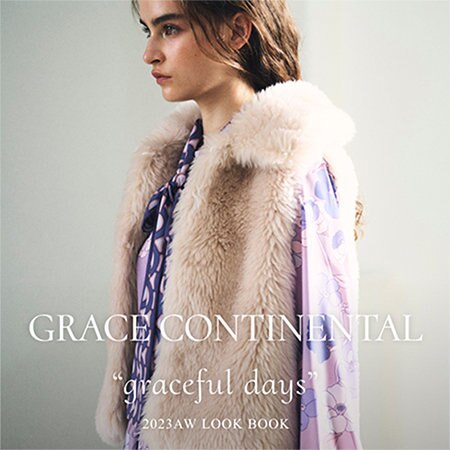 【GRACECONTINENTAL】23AW~editorial~