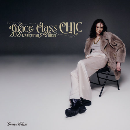 【CHIC】Grace Class 2024 Autumn&Winter