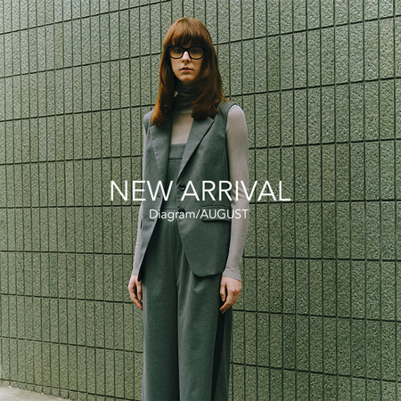DIAGRAM　24AW　COLLECTION AUGUST　NEW ARRIVAL
