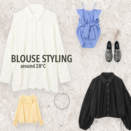 BLOUSE STYLING -around28℃-