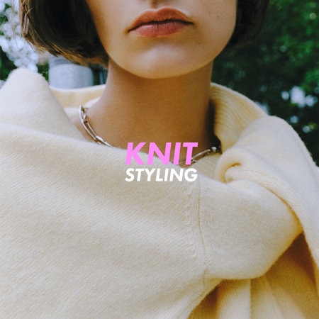KNIT STYLING